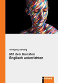 Mit den Künsten Englisch unterrichten (eBook, PDF)