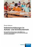 Selbsteinschätzungen im Aufsatz- und Schreibunterricht (eBook, PDF)