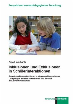 Inklusionen und Exklusionen in Schülerinteraktionen (eBook, PDF) - Hackbarth, Anja