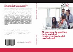 El proceso de gestión de la calidad contextualizada del profesional - Ramos Farroñán, Emma Verónica;Cabrera, Xiomara