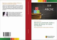 Memória e Libertação: Ações e Modos de Educar no Litoral Sul Paulista - Simone Busko, Paula