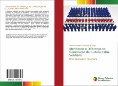 Identidade e Diferença na Construção da Cultura Cabo-Verdiana - Veiga, Danilson Ivandro Gonçalves da