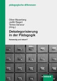 Dekategorisierung in der Pädagogik (eBook, PDF) Dekategorisierung in der Pädagogik (eBook, PDF)