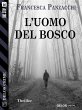 L'uomo del bosco (eBook, ePUB) - Bild 1