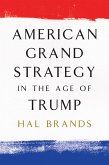 American Grand Strategy in the Age of Trump (eBook, ePUB)