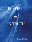 In Spirit and In Truth (eBook, ePUB)