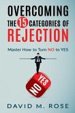 Overcoming The 15 Categories of Rejection (eBook, ePUB)