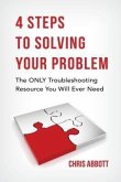 4 Steps To Solving Your Problem (eBook, ePUB)