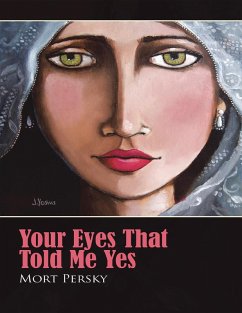Your Eyes That Told Me Yes (eBook, ePUB) - Persky, Mort