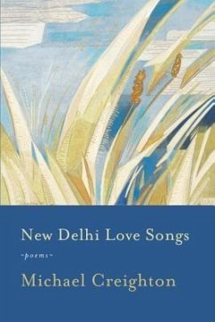 New Delhi Love Songs (eBook, ePUB) - Creighton, Michael