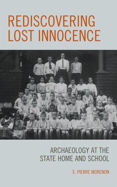 Rediscovering Lost Innocence (eBook, ePUB) - Morenon, E. Pierre Rediscovering Lost Innocence (eBook, ePUB) - Morenon, E. Pierre