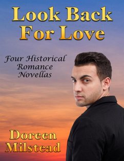 Cover Look Back for Love: Four Historical Romance Novellas (eBook, ePUB)