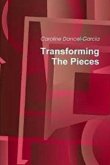 Transforming the Pieces (eBook, ePUB) Transforming the Pieces (eBook, ePUB)