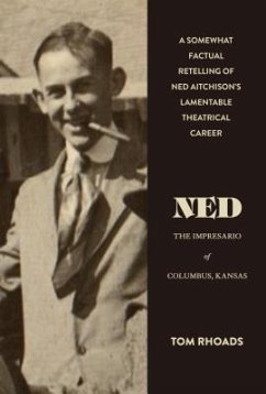 Ned the Impresario of Columbus, Kansas (eBook, ePUB) - Rhoads, Tom
