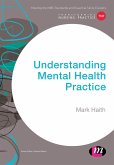 Understanding Mental Health Practice (eBook, ePUB)