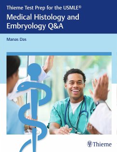 Thieme Test Prep for the USMLE®: Medical Histology and Embryology Q&A (eBook, PDF) - Das, Manas