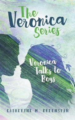 Veronica Talks to Boys (eBook, ePUB) - Greenspan, Catherine M.