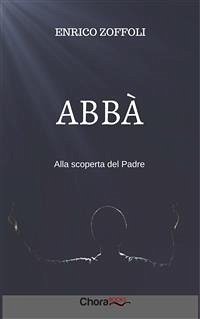 Abbà (eBook, ePUB) - Zoffoli, Enrico
