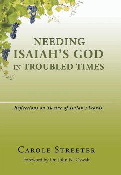 Needing Isaiah's God in Troubled Times