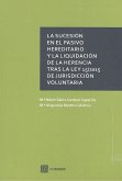 La sucesión en el pasivo hereditario y la liquidación de la herencia tras la Ley 15-2015, de Jurisdicción Voluntaria