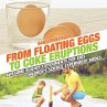 From Floating Eggs to Coke Eruptions -... - Bild 1