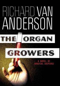 The Organ Growers - Anderson, Richard Van