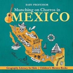 Munching on Churros in Mexico - Geography Literacy for Kids   Children's Mexico Books - Baby