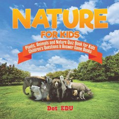 Nature for Kids   Plants, Animals and Nature Quiz Book for Kids   Children's Questions & Answer Game Books - Dot Edu