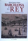 Barcelona y el Rey : las visitas reales de Fernando el Católico a Felipe V