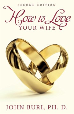 How to Love Your Wife - Buri, John