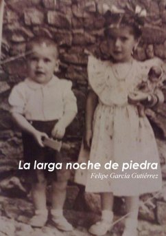 La larga noche de piedra - Gutiérrez García, Felipe