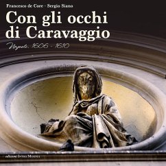 Cover Con gli occhi di Caravaggio. Napoli, 1606-1610