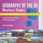 Geography of the US - Western States (California, Arizona, Colorado and More   Geography for Kids - US States   5th Grade Social Studies