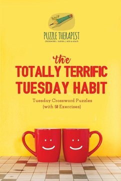 The Totally Terrific Tuesday Habit   Tuesday Crossword Puzzles (with 50 Exercises) - Puzzle Therapist