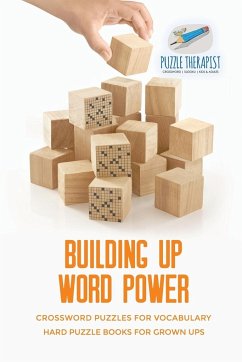 Building Up Word Power   Crossword Puzzles for Vocabulary   Hard Puzzle Books for Grown Ups - Puzzle Therapist