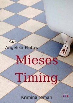 Mieses Timing - Flotow, Angelika