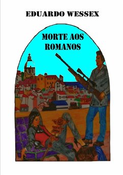 Morte aos Romanos - Eduardo Wessex