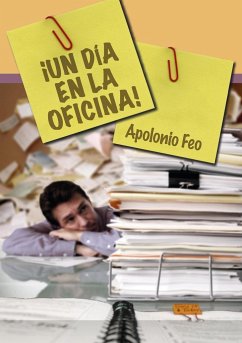 ¡Un día en la oficina! - Apolonio Feo