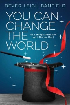 You Can Change The World - Banfield, Bever-Leigh