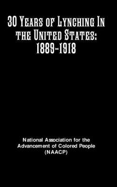 30 Years of Lynching In the United States - Colored People, Ntl Assoc Advancement