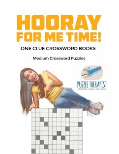 Hooray for Me Time!   Medium Crossword Puzzles   One Clue Crossword Books - Puzzle Therapist