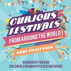 Curious Festivals from Around the World - Geography for Kids   Children's Geography & Culture Books - Baby