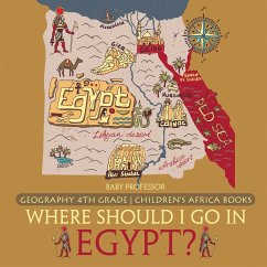 Where Should I Go In Egypt? Geography 4th Grade   Children's Africa Books - Baby