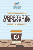 Recover from Monday Blues   Crossword Easy Puzzles   Monday to Friday Drills