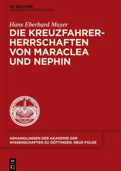 Die Kreuzfahrerherrschaften von Maraclea und Nephin - Mayer, Hans E.