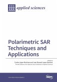 Polarimetric SAR Techniques and Applications Polarimetric SAR Techniques and Applications