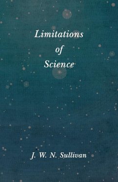 Limitations of Science - Sullivan, J. W. N.