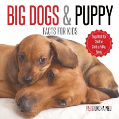 Big Dogs & Puppy Facts for Kids   Dogs Book for Children   Children's Dog Books - Pets Unchained