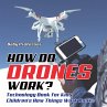 How Do Drones Work? Technology Book for... - Bild 1