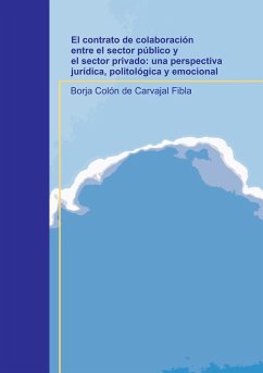 El contrato de colaboración entre el sector público y el sector privado - Fibla Colón de Carvajal, Borja